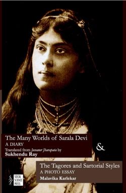 Orient The Many Worlds of Sarala Devi: A Diary and The Tagores and Sartorial Styles: A Photo Essay